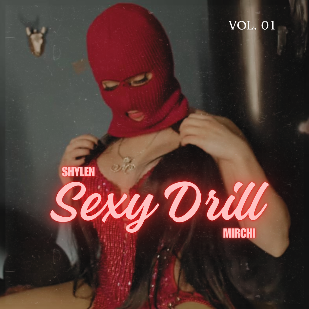 MIRCHI & Shylen - 4AM